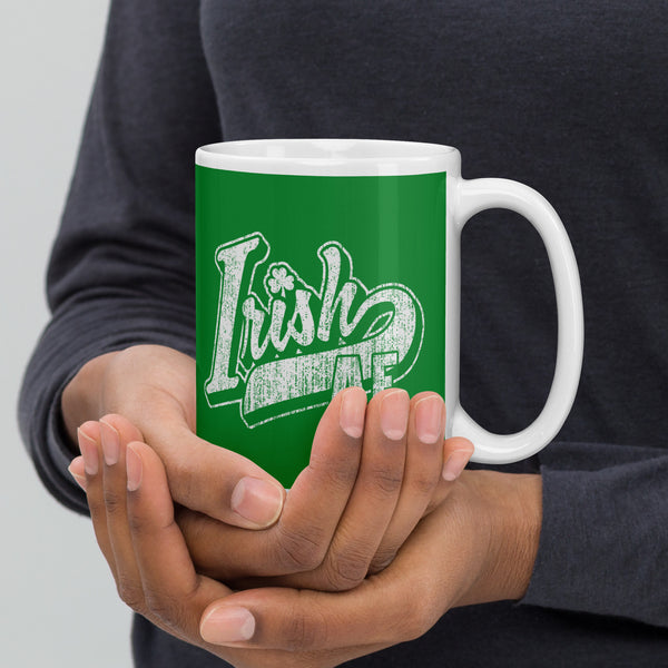 Irish AF | Mug | Funny | St. Patrick's Day