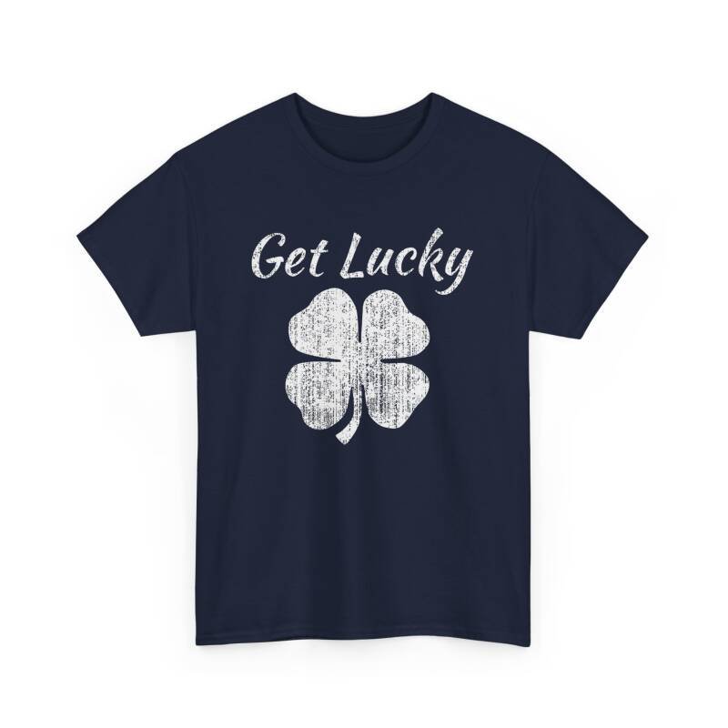 Get Lucky 4 Leaf Clover" Unisex T-Shirt - Image 19