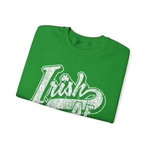 Irish AF Unisex Sweatshirt – Funny and Bold St. Patrick’s Day Crewneck