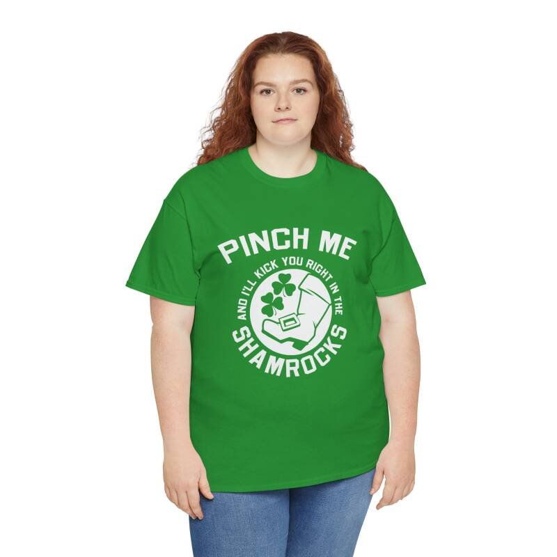 Pinch Me and I’ll Kick You Right in the Shamrocks Unisex T-Shirt – St. Paddy’s Day with Attitude - Image 6