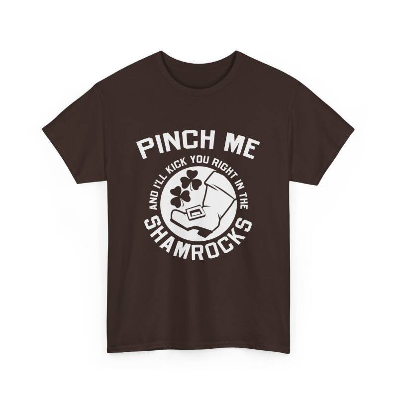 Pinch Me and I’ll Kick You Right in the Shamrocks Unisex T-Shirt – St. Paddy’s Day with Attitude - Image 12