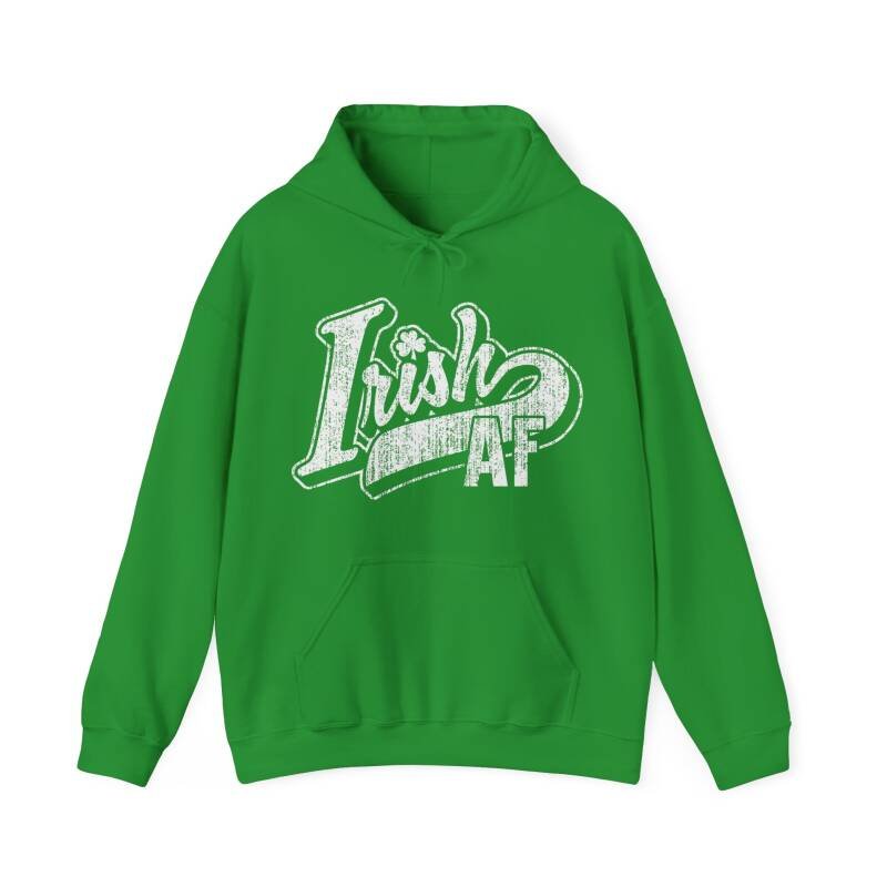 Irish AF Unisex Hoodie – Funny and Bold St. Patrick’s Day Pullover for Proud Irish Vibes