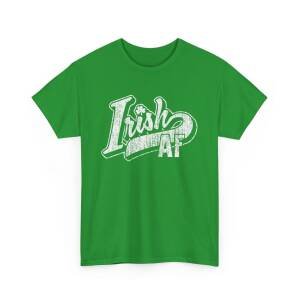 Irish AF Unisex T-Shirt – Funny Irish Pride Tee for St. Patrick’s Day Shenanigans