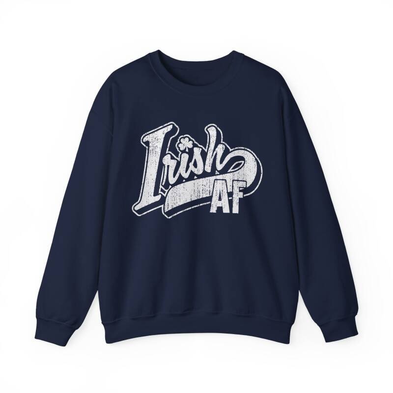 Irish AF Unisex Sweatshirt – Funny and Bold St. Patrick’s Day Crewneck - Image 10