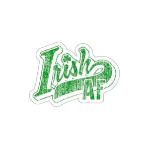 Irish AF Indoor Sticker – Funny Irish Pride Vinyl Decal for Laptops, Bottles & More