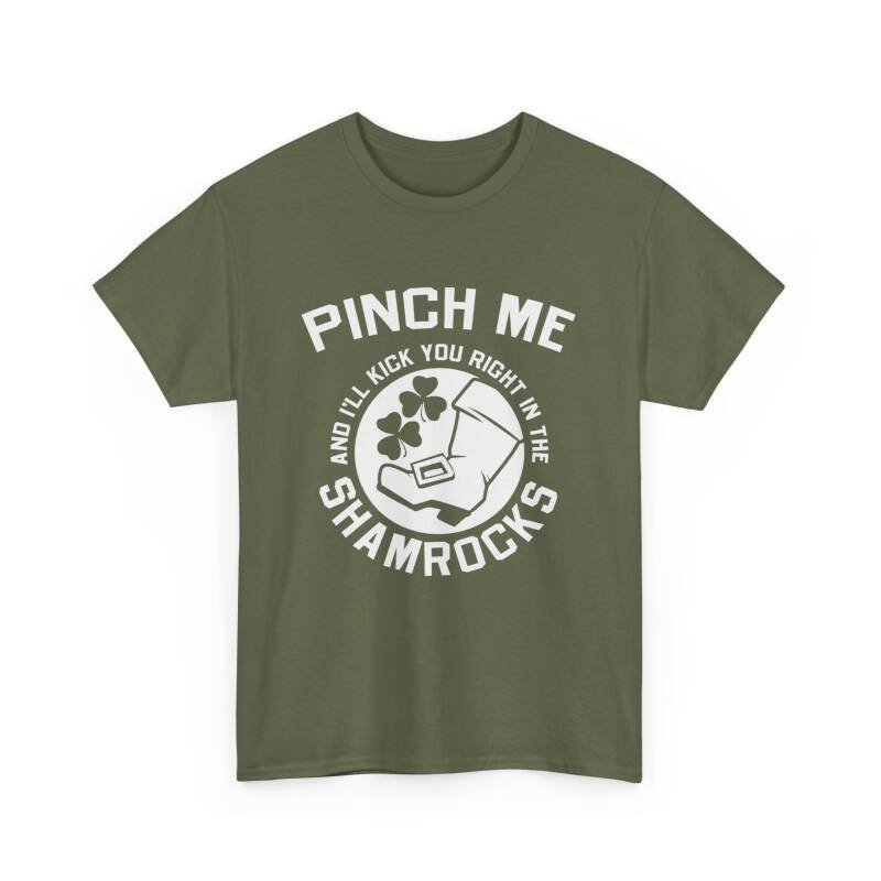 Pinch Me and I’ll Kick You Right in the Shamrocks Unisex T-Shirt – St. Paddy’s Day with Attitude - Image 13