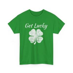 Get Lucky 4 Leaf Clover” Unisex T-Shirt